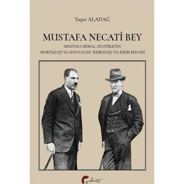Mustafa Necati Bey - Yaşar Aladağ