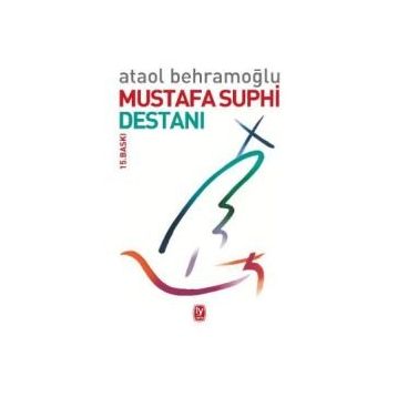 Mustafa Suphi Destanı - Ataol Behramoğlu