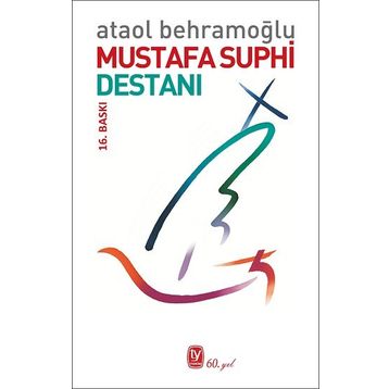 Mustafa Suphi Destanı - Ataol Behramoğlu