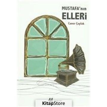 Mustafa’nın Elleri - Caner Çaylak