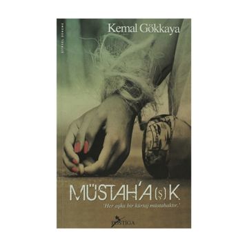 MÜSTAH'A(Ş)K - GENEL