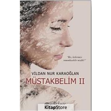 Müstakbelim 2 - Vildan Nur Karaoğlan