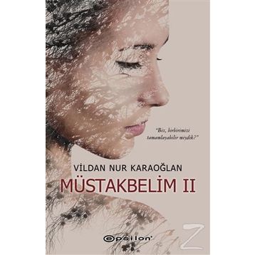 Müstakbelim 2 - Vildan Nur Karaoğlan