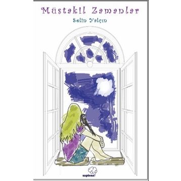 Müstakil Zamanlar - Selin Yalçın