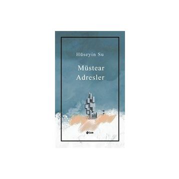 Müstear Adresler - Hüseyin Su