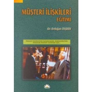 MÜŞTERİ İLİŞKİLERİ EĞİTİMİ - ERDOĞAN TAŞKIN
