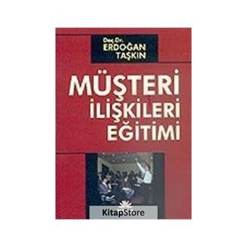MÜŞTERİ İLİŞKİLERİ EĞİTİMİ - ERDOĞAN TAŞKIN