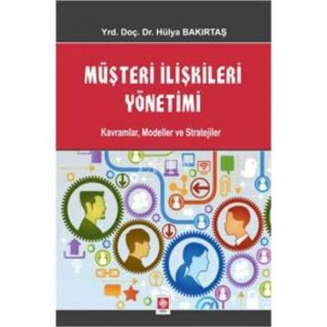 Müşteri İlişkileri Yönetimi - Hülya Bakırtaş