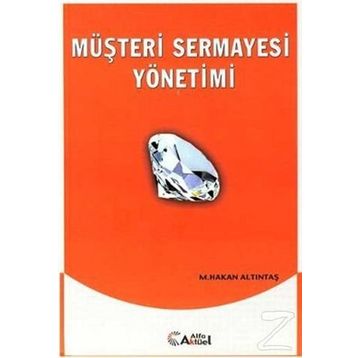 Müşteri Sermayesi Yönetimi - Murat Hakan Altıntaş