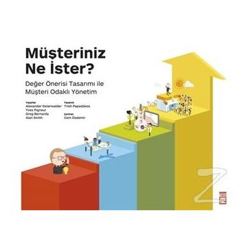 Müşteriniz Ne İster? - Yves Pigneur Alexander Osterwalder Greg Bernarda Alan Smith