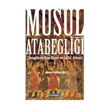 Musul Atabegliği - Adnan Eskikurt