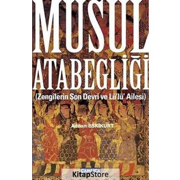 Musul Atabegliği - Adnan Eskikurt