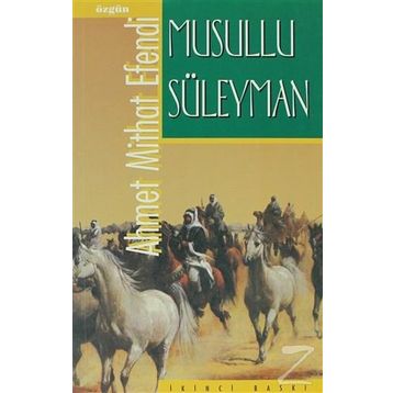 Musullu Süleyman - ahmed mithad efendi