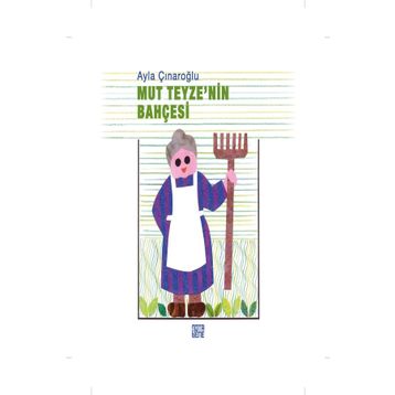 MUT TEYZENIN BAHÇESİ - AYLA ÇINAROĞLU