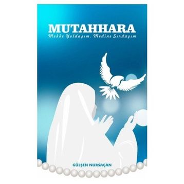 Mutahhara - Gülşen Nursaçan