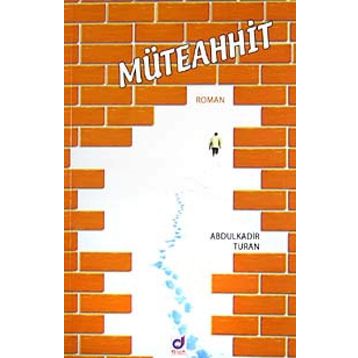 MÜTEAHHİD - ABDULKADIR TURAN