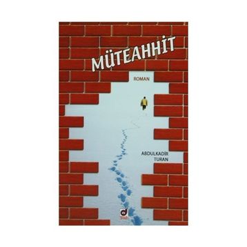 MÜTEAHHİD - ABDULKADIR TURAN