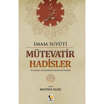 Mütevatir Hadisler - imam celaleddin essuyuti