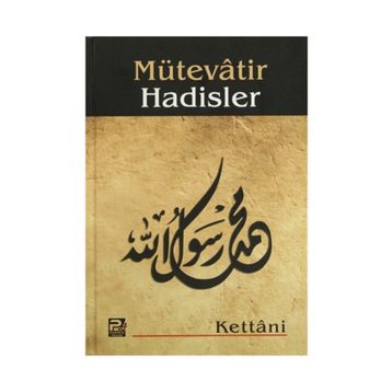 Mütevatir Hadisler - imam celaleddin essuyuti