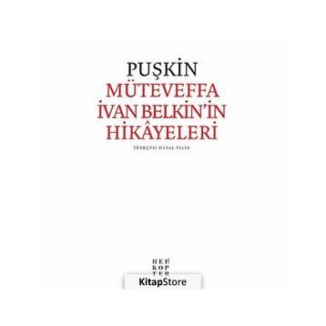 Müteveffa İvan Belkin’in Hikayeleri - Aleksandr Puşkin
