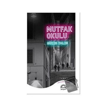 Mutfak Okulu - Güzin Yalın