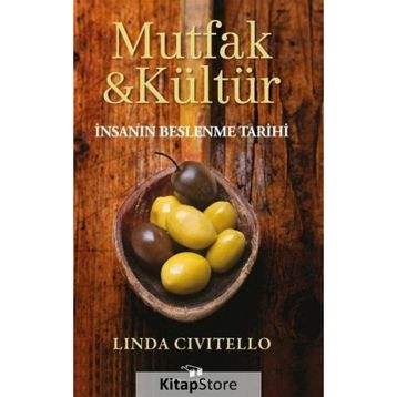 Mutfak ve Kültür - Linda Civitello