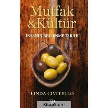 Mutfak ve Kültür - Linda Civitello