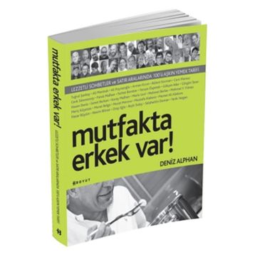 MUTFAKTA ERKEK VAR! - DENIZ ALPHAN