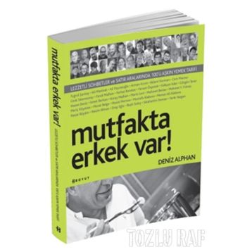 MUTFAKTA ERKEK VAR! - DENIZ ALPHAN