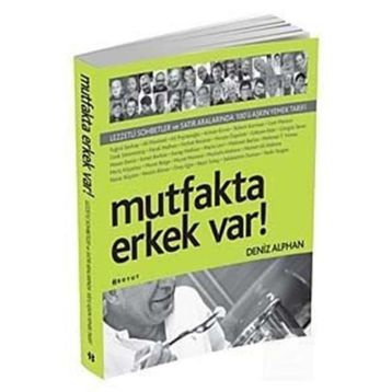 MUTFAKTA ERKEK VAR! - DENIZ ALPHAN