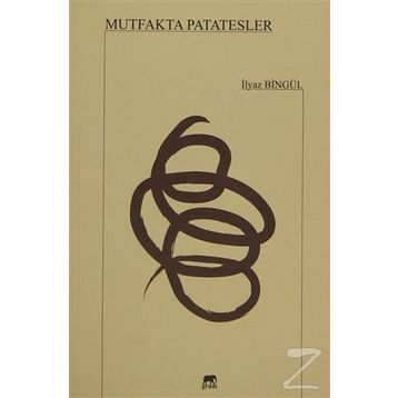 Mutfakta Patatesler - İlyaz Bingül