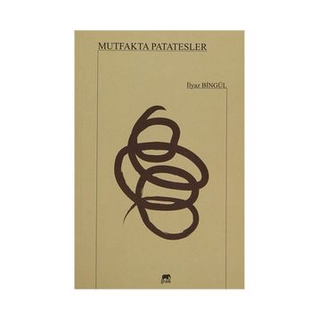 Mutfakta Patatesler - İlyaz Bingül