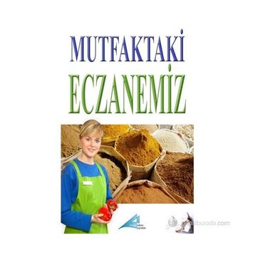 Mutfaktaki Eczanemiz - Elif Ilgın Ay