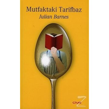 MUTFAKTAKI TARIFBAZ - JULIAN BARNES