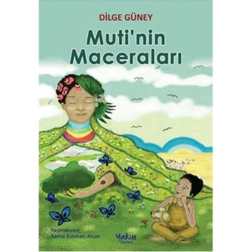 Muti’nin Maceraları - Dilge Güney
