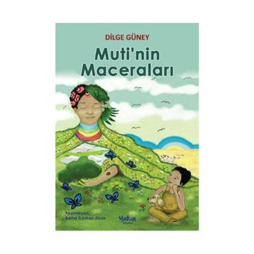 Muti’nin Maceraları - Dilge Güney