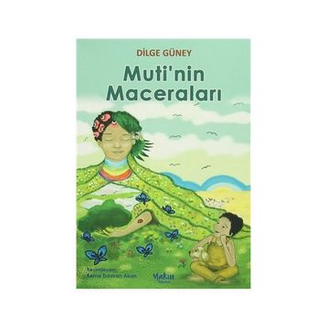 Muti’nin Maceraları - Dilge Güney