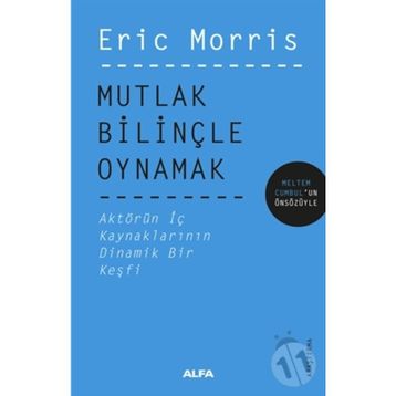 Mutlak Bilinçle Oynamak Eric Morris