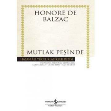 MUTLAK PEŞİNDE - HONORE DE BALZAC