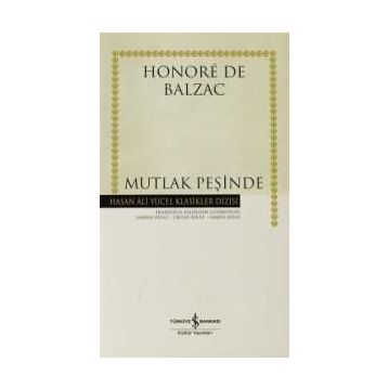 MUTLAK PEŞİNDE - HONORE DE BALZAC