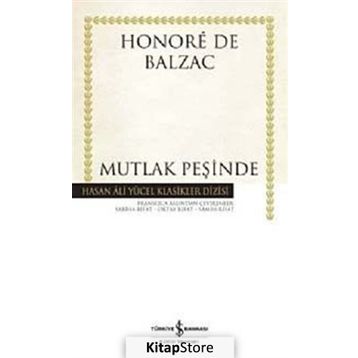 MUTLAK PEŞİNDE - HONORE DE BALZAC