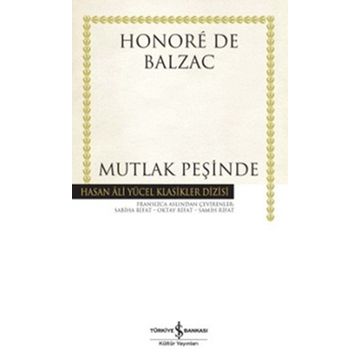 MUTLAK PEŞİNDE - HONORE DE BALZAC