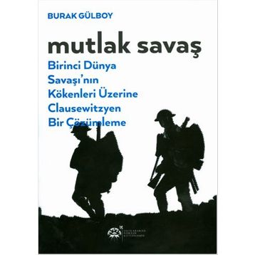 Mutlak Savaş - Burak Gülboy