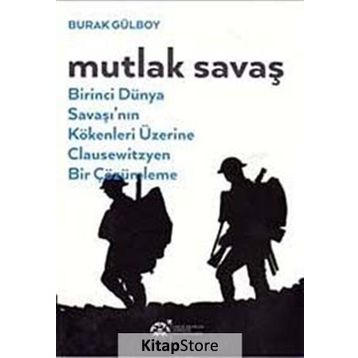 Mutlak Savaş - Burak Gülboy