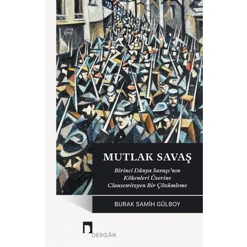 Mutlak Savaş - Burak Gülboy