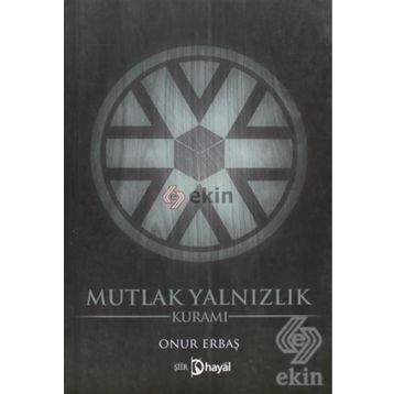 MUTLAK YALNIZLIK KURAMI - ONUR ERBAŞ