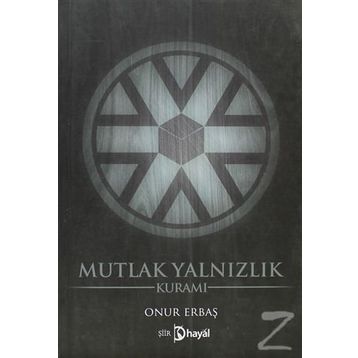 MUTLAK YALNIZLIK KURAMI - ONUR ERBAŞ