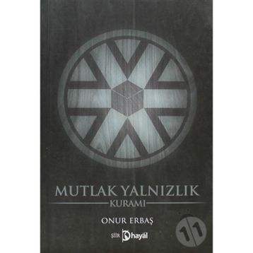 MUTLAK YALNIZLIK KURAMI - ONUR ERBAŞ