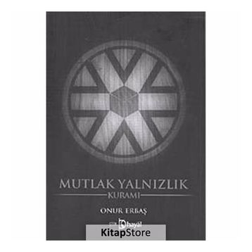 MUTLAK YALNIZLIK KURAMI - ONUR ERBAŞ
