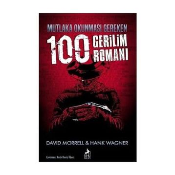 Mutlaka Okunması Gereken 100 Gerilim Romanı - David Morrell